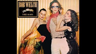 Bob Welch // Precious Love // Little Star (((1979))) HQ-Remastered
