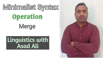 Minimalist Syntax ll Operation Merge ll Linguistics with Asad Ali
