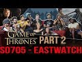 Game of Thrones - 7x5 Eastwatch - Group Reaction [Part 2] + Group Discussion