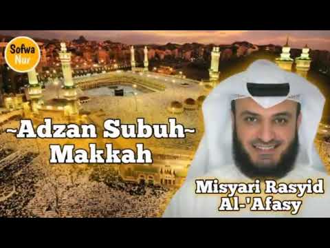 Misyari Rasyid Adzan Subuh Makkah