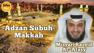 Misyari Rasyid Adzan Subuh Makkah