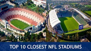 Top 10 Closest NFL Stadiums