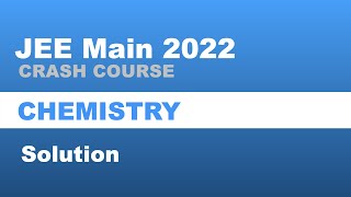 Solution | JEE Main 2022 - Crash Course