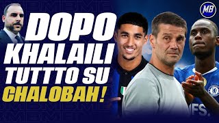 🔥KHALAILI ARRIVA! DECISIVO CHIVU, 25 PIÙ BONUS✅️ ORA TUTTO SU CHALOBAH! I GRANCHI DELLA PROCURA...😱