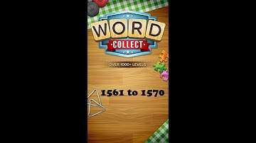 Word Collect Level 1561 1562 1563 1564 1565 1566 1567 1568 1569 1570