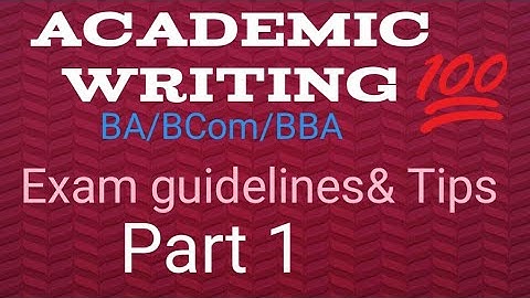 calicut University BA/Bcom/BBA Second semester Academic writing.Exam guidelines and Tips part1