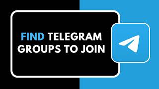 HOW TO FIND TELEGRAM GROUPS TO JOIN