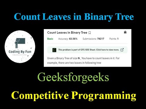 Count Leaves in Binary Tree | Competitive Programming | Tree Data ...