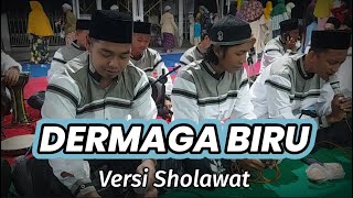 TERBARU DERMAGA BIRU VERSI SHOLAWAT