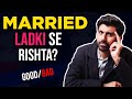 My Sensible advice to Guy dating Married woman!