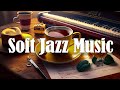Soft Jazz Music 🎷 Relaxing Sweet Piano Jazz Music &amp; February Bossa Nova for study, work, focus