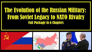 The Evolution of the Russian Military: From Soviet Legacy to NATO Rivalry
