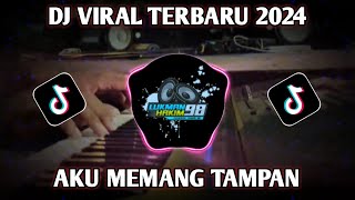 DJ_VIRAL_TIKTOK_TERBARU_AKU_MEMANG_TAMPAN_KANE_2024