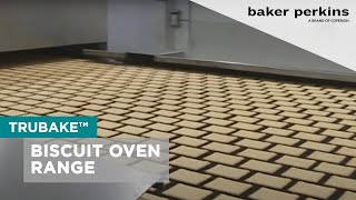 Baker Perkins TruBake™ Biscuit Oven Range