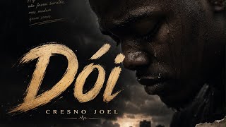 Cresno Joel( Dói  feat Nelsinho Zbeat prod:55 Records