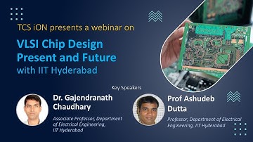 VLSI Chip Design Present and Future with IIT Hyderabad