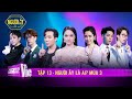 #13 Hương Giang: Này anh, cuộc đời em vốn nhiều phức tạp... | NGƯỜI ẤY LÀ AI - MÙA 3