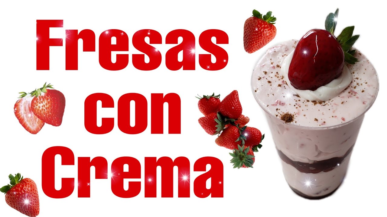 Fresas con crema, receta súper fácil!!! YouTube