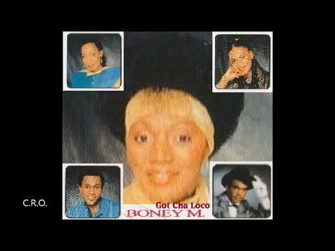 Boney M Got Cha Loco 