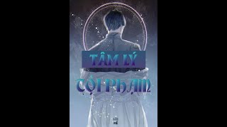 Tâm lý tội phạm -  Lôi mễ   ( Phần 1 )