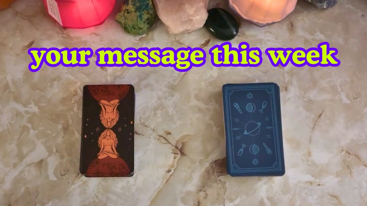 Your Message for This Week (whenever you find this) | Pick a card tarot reading