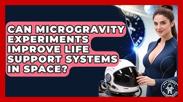 Can Microgravity Experiments Improve Life Support Systems in Space? | All About Astronauts News