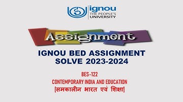 IGNOU BED ASSIGNMENT SOLVE (BES -122) SESSION -2023-2024