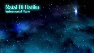 Natal di Hatiku - Instrumental Piano