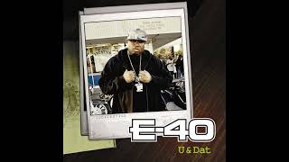 E-40 - U & Dat (feat. T-Pain & Kandi) [Explicit]