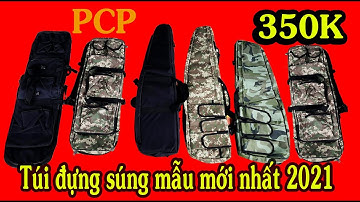 Túi chống sốc PCP mẫu mới năm 2021 | túi đựng súng 350K | #túichốngsốc #túiđựngsúng #túiđựngcầncâu