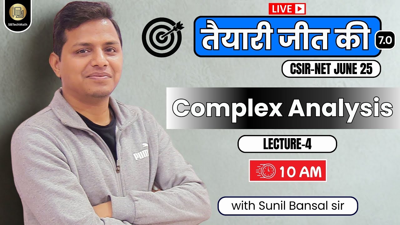 L-4 Complex Analysis CSIR-NET Maths June 2023 || JRF Shot With Sunil Bansal #TJK