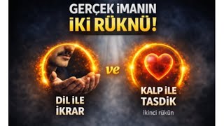 İmanın İki Rüknü