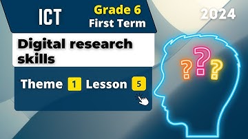 Digital research skills | Grade 6 | Theme 1 - Lesson 5 | ICT