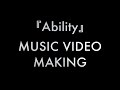 AXXX1S『Ability』MUSIC VIDEO メイキング
