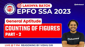 Counting Figures Reasoning | Part - 2 | Lakshya Batch | EPFO SSA Reasoning Classes | EPFO SSA 2023