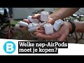 TEST: Welke goedkope nep-AirPods moet je kopen?