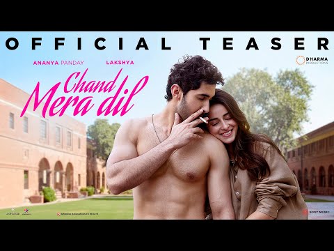 CHAND MERA DIL - OFFICIAL TEASER | Ananya Panday & Lakshya | Vivek Soni | In cinemas 22nd May