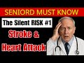 Warning for Seniors: The #1 Stroke and Heart Attack Risk Factor You're Ignoring