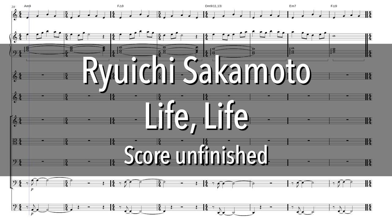 Ryuichi Sakamoto - Life, Life (Score unfinished) - YouTube