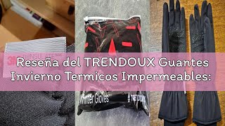 Reseña del TRENDOUX Guantes Invierno Termicos Impermeables: Guantes Cálido Tactiles Movil para Hombr