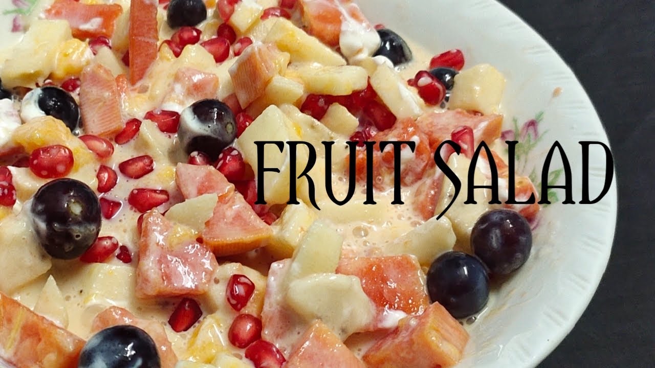 Creamy Fruit Salad recipe Healthy dessert recipe Fruit Salad recipe