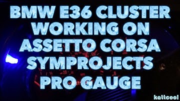 Bmw E36 Cluster Working On Assetto Corsa With SYMPROJECTS Pro Gauge