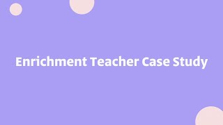 FabuLingua: Enrichment Teacher Case Study
