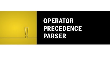 Operator Precedence Parser -  Part 1
