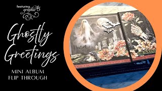 Graphic 45 Ghostly Greetings Mini Album Flip Through