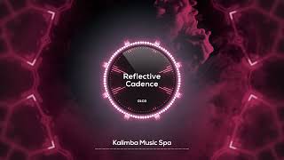🌸 Reflective Cadence 🌸 | Kalimba Music Spa | Relaxing Music for Deep Work Focus