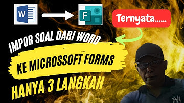 Cara Impor Soal dari Word ke Microssoft Forms | #154