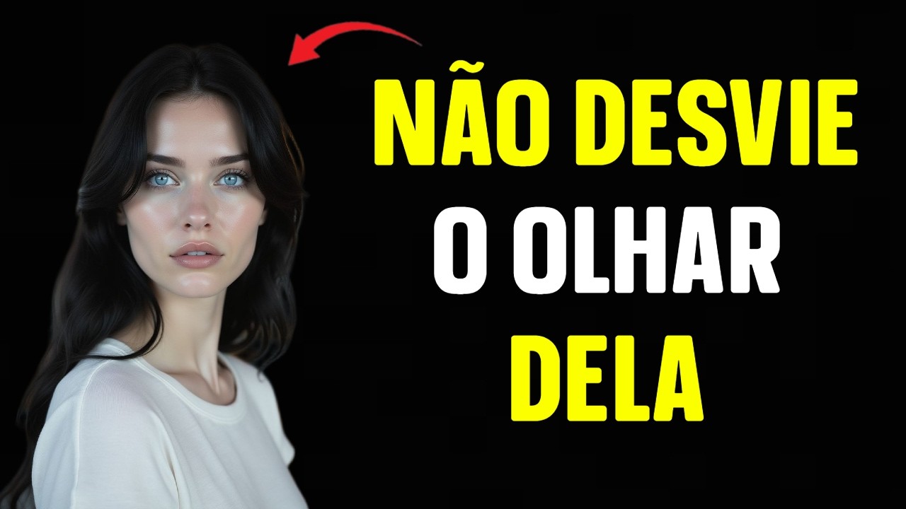 É Isso Que Significa Quando Mulher Faz CONTATO VISUAL Com Você | Estoicismo