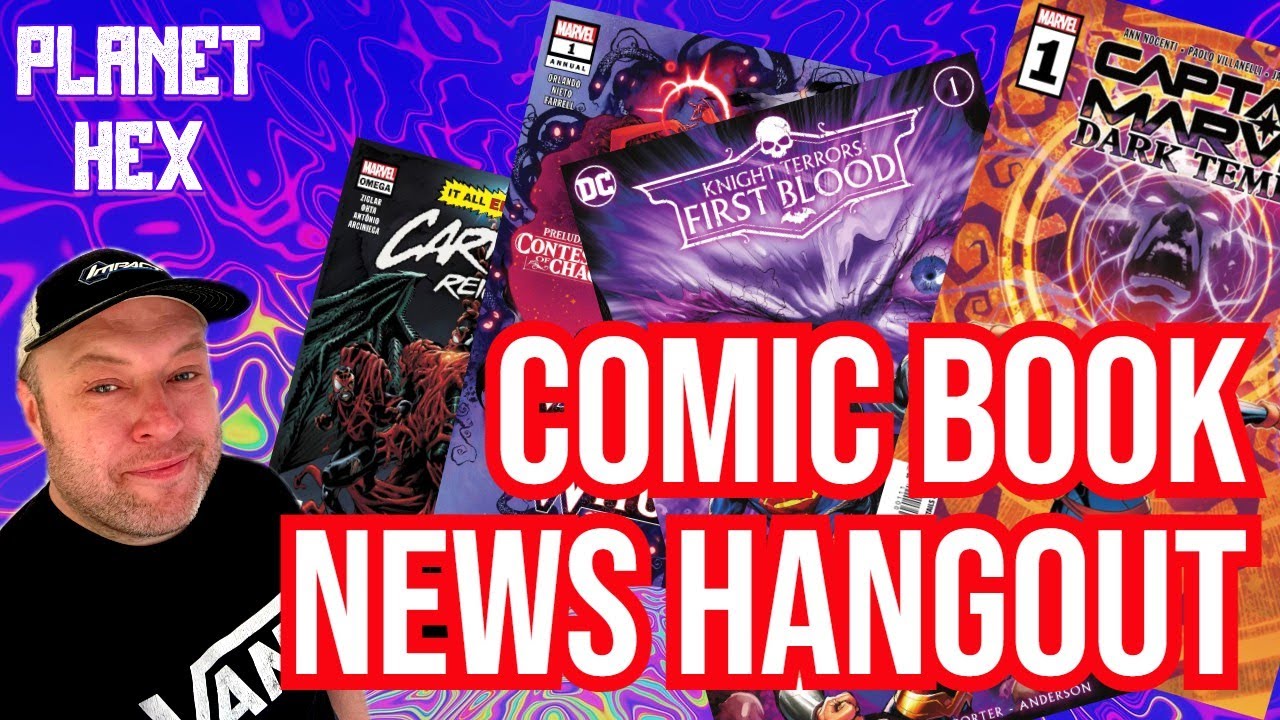 Comic book news hangout || Planet Hex - YouTube