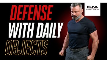 Defense with Daily Objects - Oliva Combat System